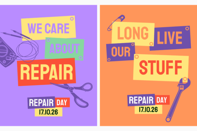 Two posters for International Repair Day. One reads: 'We care about Repair' and the other 'Long live our stuff'